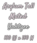 Asylum 150 x 130 Mated Game Yahtzee (Each Size is 65 x 150)