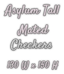 Asylum 150 x 130 Mated Game Checkers (Each Size is 65 x 150)